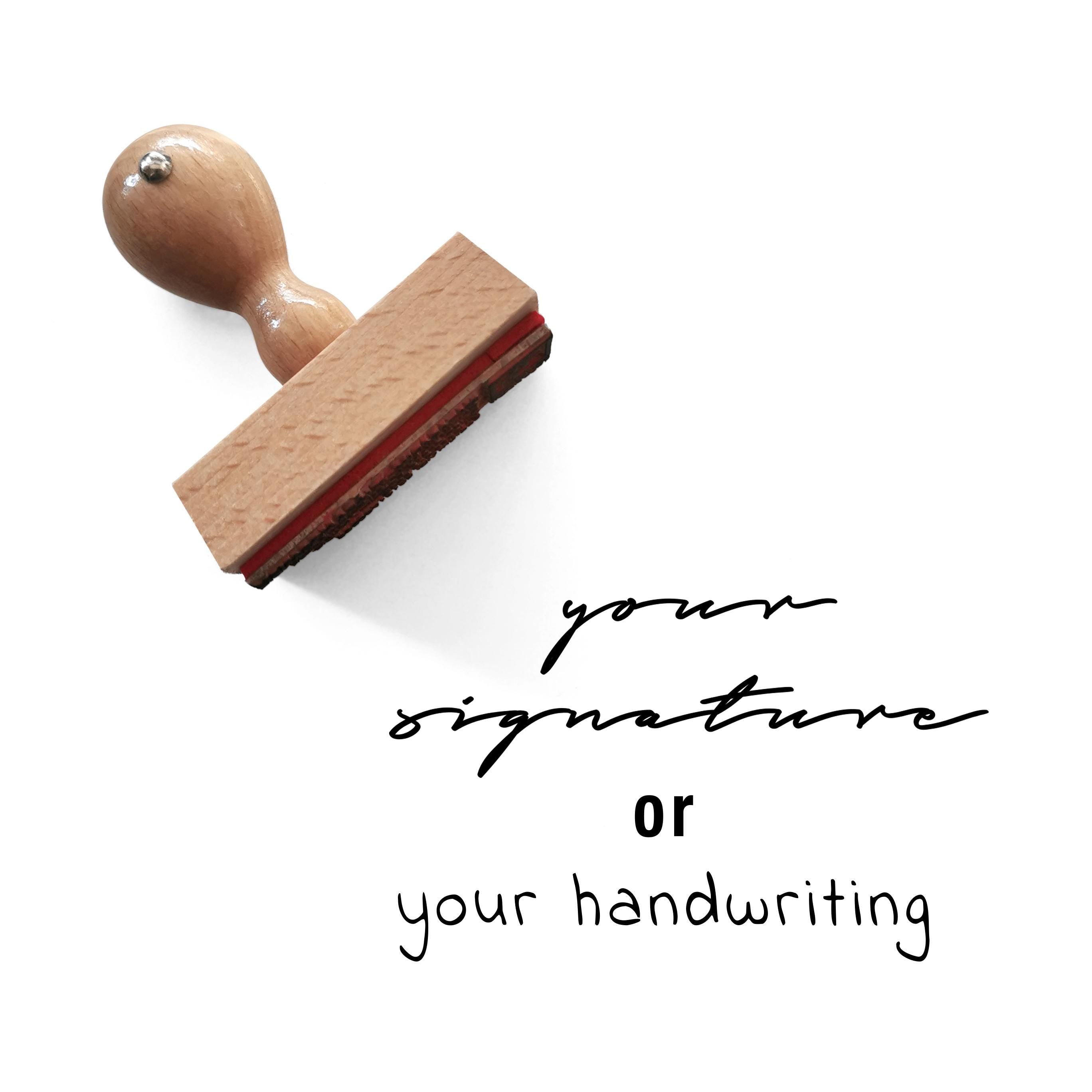 Custom signature stamp with wooden handle showcasing text 'your signature or your handwriting'.