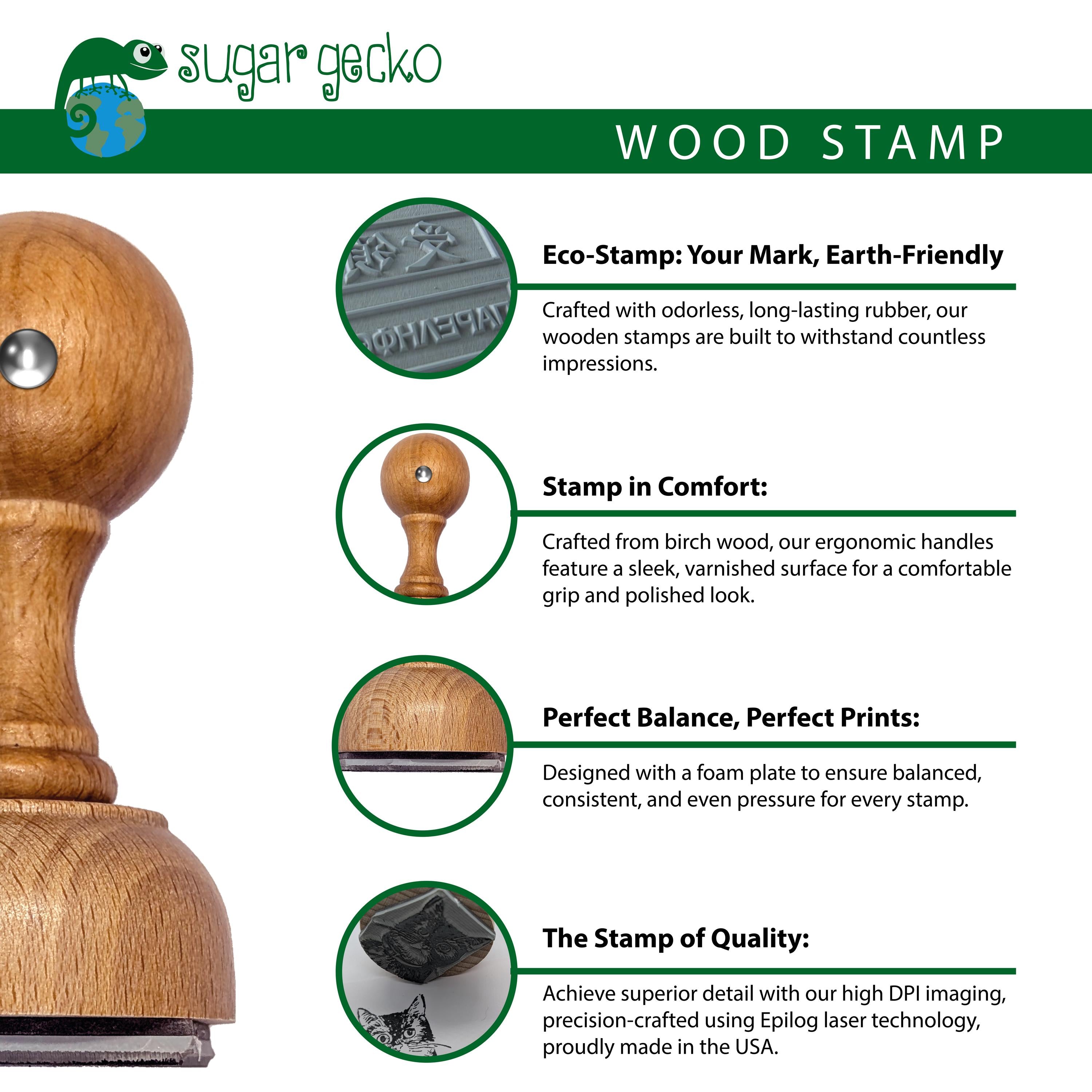 Eco-friendly wooden stamp with ergonomic handle for comfortable use and precise prints, made in the USA.