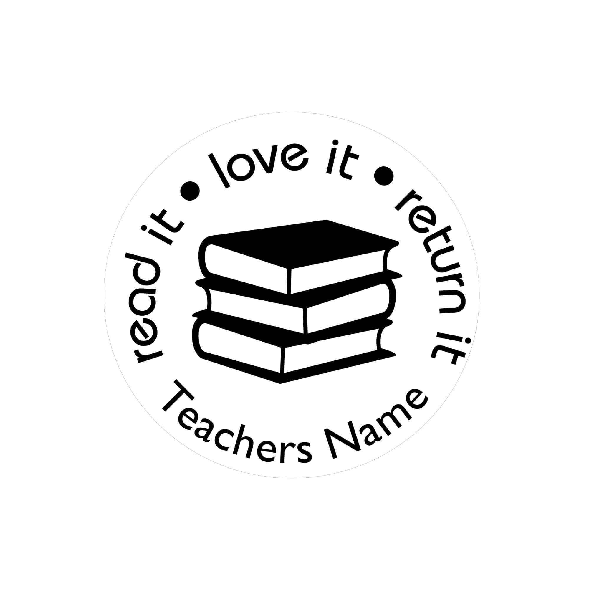 Custom teacher stamp for classroom library, featuring 'read it, love it, return it' with space for teachers' name.