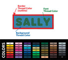 Custom embroidery design showing 'SALLY' with labeled thread colors for outline and background, plus color palette.