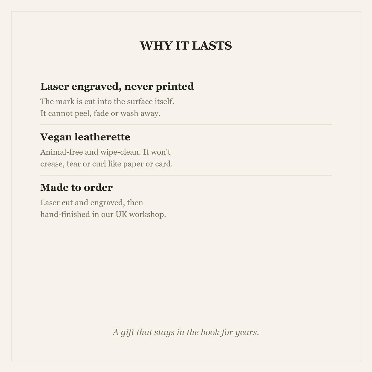 Why it lasts: laser engraved, vegan leatherette, made to order