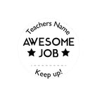 Custom teacher stamp with the phrase 'Awesome Job' for classroom use, personalized with teacher's name and motivational message.